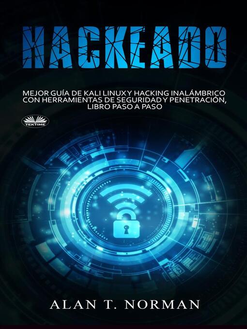 Title details for Hackeado by Alan T. Norman - Available